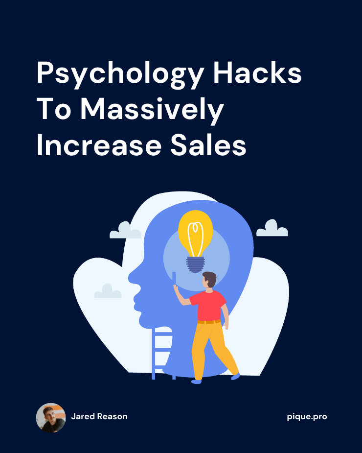 Pique Ecommerce - Psychology Hacks To Massively Increase Sales